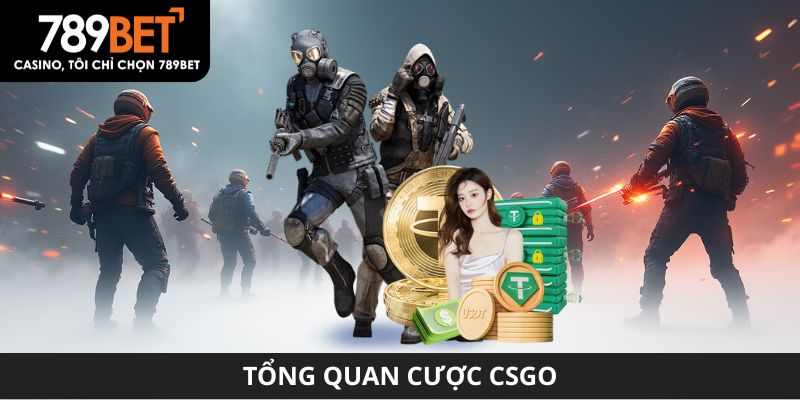 Tổng quan cược CSGO