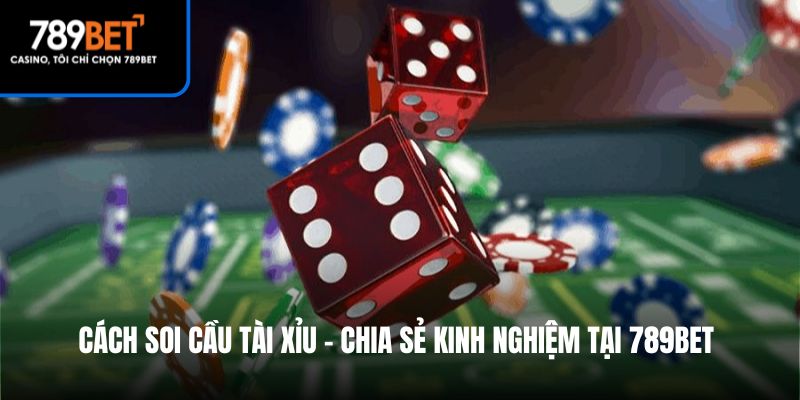 789bet cách soi kèo tài xỉu